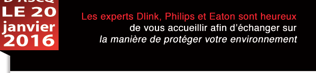Les experts Dliln, Philips et Eatonle 20 janvier 2016